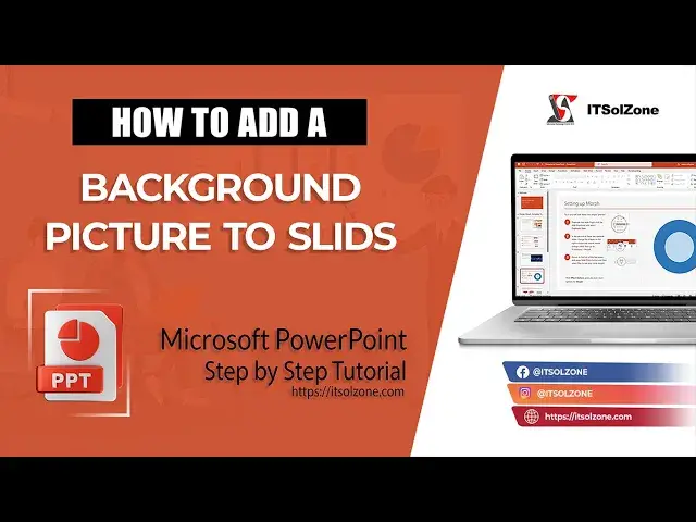 'Video thumbnail for How to Add a Background Picture to Slides in PowerPoint | Step By Step | Tutorial | ITSolZone'