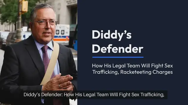 Video thumbnail for Diddy’s Defender: How His Legal Team Will Fight Sex Trafficking, Racketeering Charges