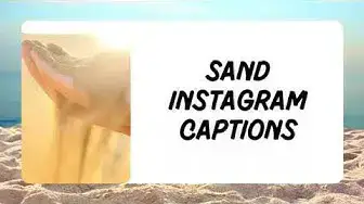Video thumbnail for Sand Captions | What To Post on Sand Pictures?