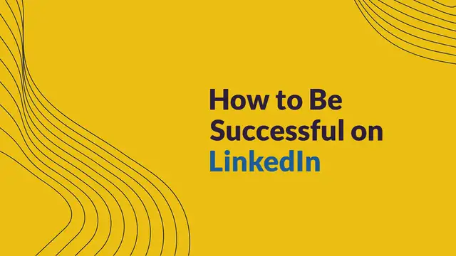 Video thumbnail for How to Be Successful On Linkedin