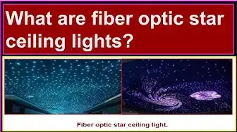 Video thumbnail for What are fiber optic star ceiling lights?