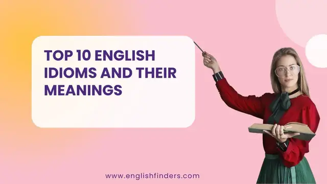'Video thumbnail for Top 10 English Idioms and Their Meanings | English Finders'