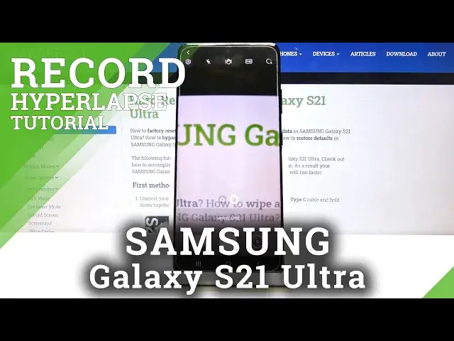 'Video thumbnail for How to Change Speed Of Hyperlapse Video Recording on SAMSUNG Galaxy S21 Ultra – Speed of Hyper Lapse'