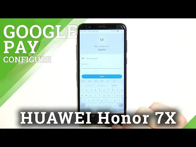 Video thumbnail for How to Add Different Types of Cards to HONOR 7X Google Pay – Credit/Debit Card