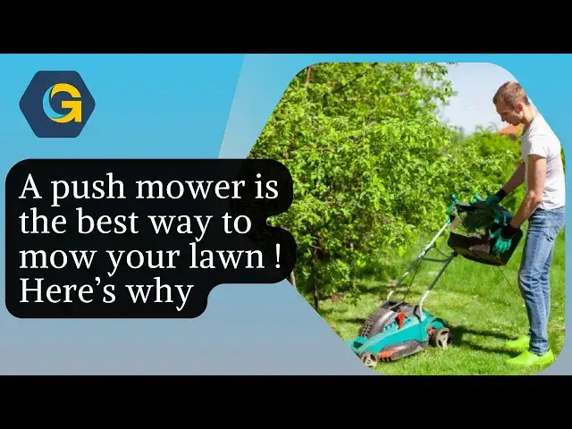 'Video thumbnail for A push mower is the best way to mow your lawn ! Here’s why'