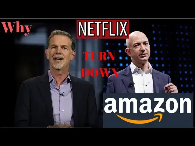 Video thumbnail for Why Netflix Turn Down Amazon's Offer to buy the Company? Amazon's Biggest Mistake!!!!