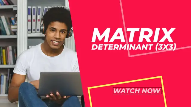 Video thumbnail for Matrix Determinant (3x3) | Step-by-Step Explanation for Students