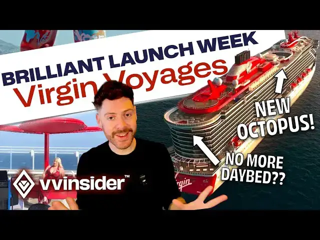 'Video thumbnail for Brilliant Lady Launch Events – First Look at Virgin’s New Ship!'