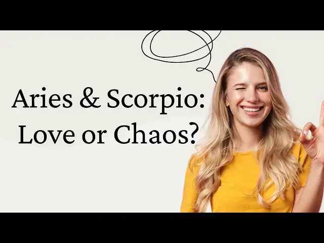 Video thumbnail for Aries and Scorpio Compatibility: Love or Chaos?