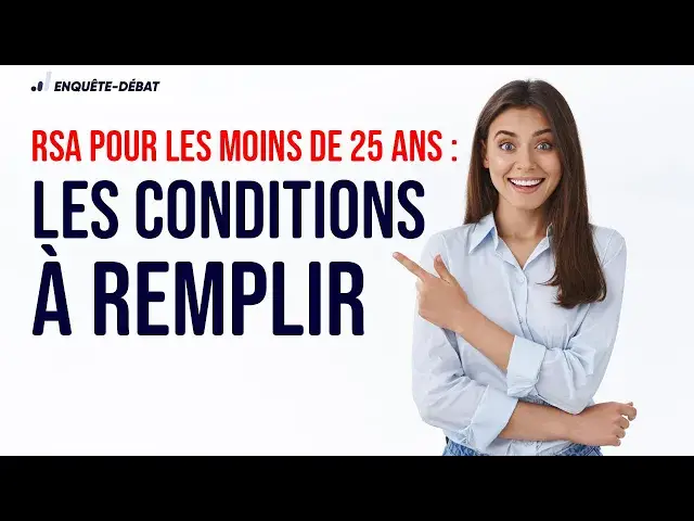 Video thumbnail for RSA pour les moins de 25 ans : Les conditions à remplir