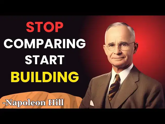 Video thumbnail for Stop Comparing. Start Building | Napoleon Hill Classes