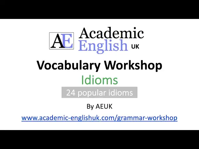 Video thumbnail for English Idioms (24 very common idioms) - English Vocabulary