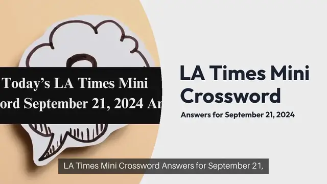 Video thumbnail for Today’s LA Times Mini Crossword September 21, 2024 Answers