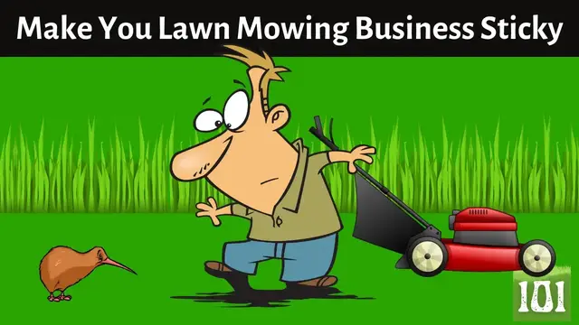 'Video thumbnail for 7 great ways to make your lawn mowing business sticky'