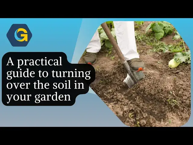 'Video thumbnail for A practical guide to turning over the soil in your garden'
