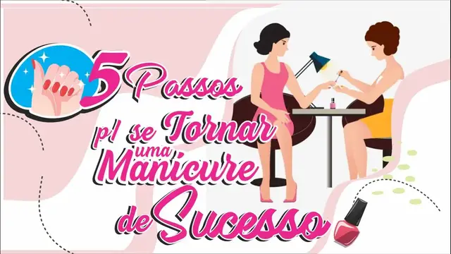 'Video thumbnail for Como se tornar uma Manicure de Sucesso'