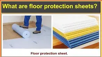 Video thumbnail for What is floor protection sheets?/Floor guard sheets.
