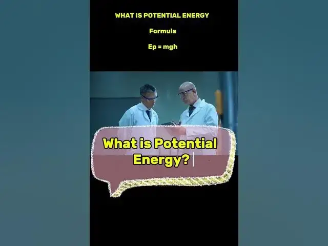 'Video thumbnail for What is Potential Energy? #physics #science #youtubeshorts #ytshorts #potentialenergy'