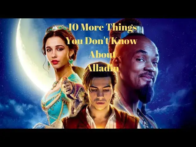 Video thumbnail for 10 More Things You Don't Know About Alladin