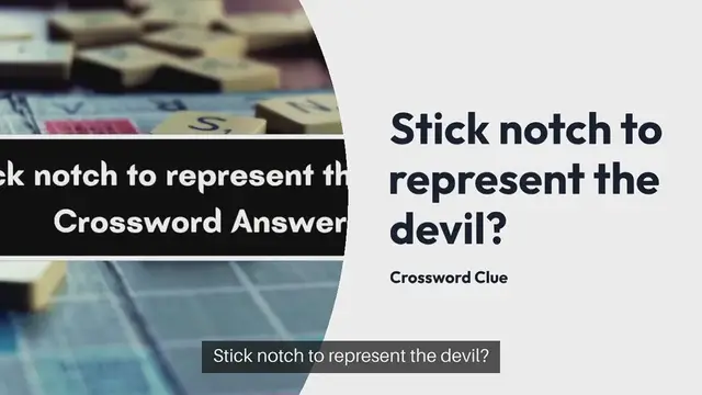 Video thumbnail for Stick notch to represent the devil? Crossword Clue Puzzle Answer from September 17, 2024