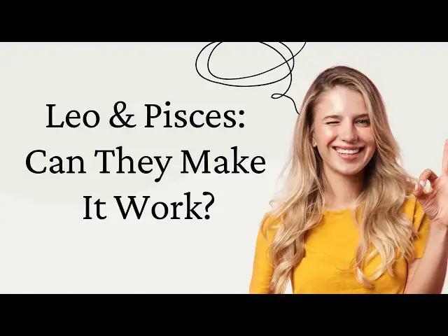Video thumbnail for Leo and Pisces Compatibility – Fire Meets Water: Will They Ignite or Fizzle Out?