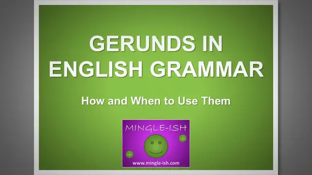 Video thumbnail for Gerunds in English Grammar: How and When to Use Them
