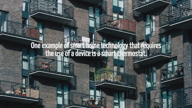 Video thumbnail for Which Smart Home Technology Requires The Use Of A Device