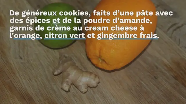 Video thumbnail for COOKIES DE NOËL : ÉPICES, CREAM CHEESE AGRUME GINGEMBRE