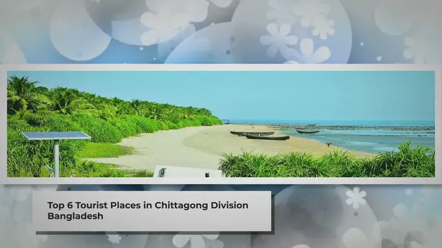 Video thumbnail for The 10 BEST Tourist Places in Chittagong Division