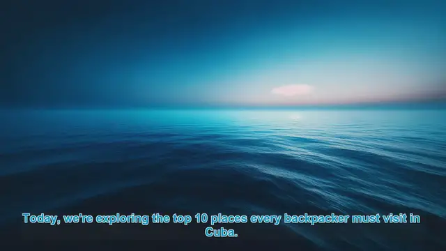 Video thumbnail for Top 10 Must-Visit Places for Backpackers in Cuba