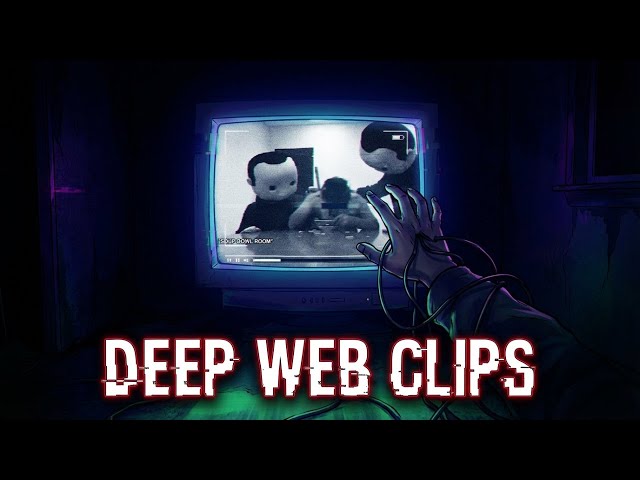 Video thumbnail for THESE DEEP WEB CLIPS WILL HAUNT YOU