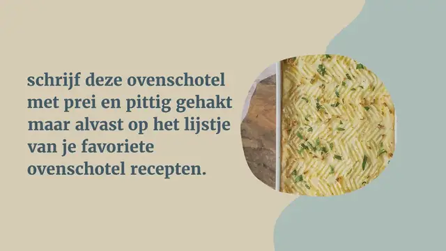 Video thumbnail for Ovenschotel met prei en pittig gehakt