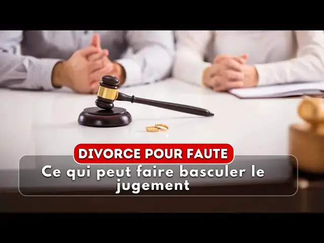 Video thumbnail for Divorce pour Faute : Ce Qui Peut Faire Basculer le Jugement