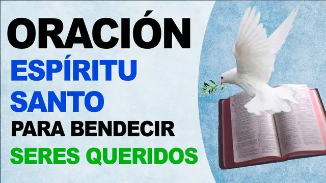 Video thumbnail for 🙏 Oración católica al Espíritu Santo para bendecir a mis seres queridos 🙏