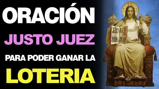Video thumbnail for 🙏 Oración Poderosa al Justo Juez PARA GANAR LA LOTERÍA ¡Bendíceme con Suerte! 🙇