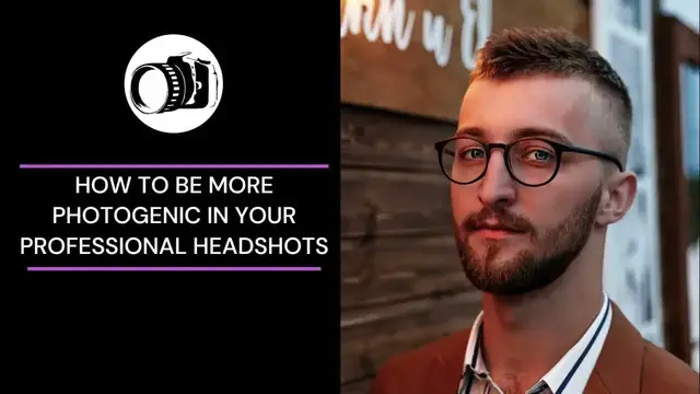 Video thumbnail for How to Be More Photogenic in Your Professional Headshots
