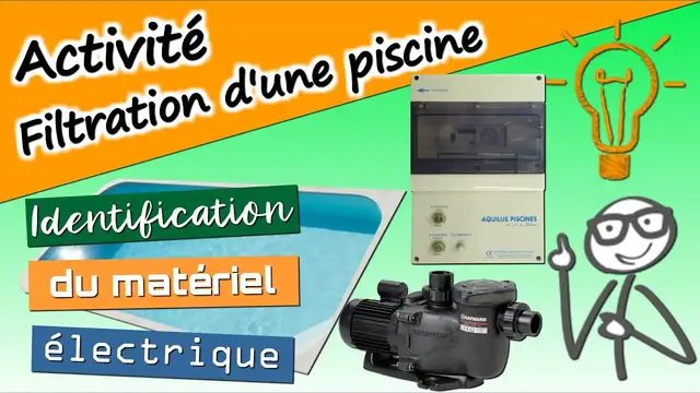 Video thumbnail for Identification du matériel électrique composant une filtration de piscine | Activité MELEC