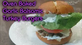 Video thumbnail for Oven Baked Garlic Balsamic Turkey Burgers | Dining In With Danielle