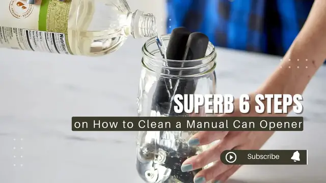 Video thumbnail for Superb 6 Steps For How to Clean a Manual Can Opener