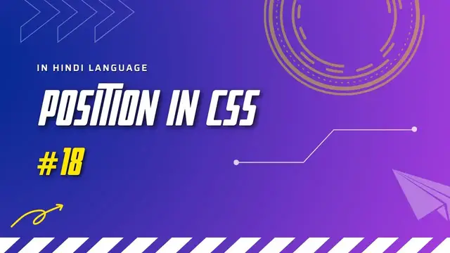 Video thumbnail for CSS Position Property | CSS Tutorial in Hindi || Full-Stack Web-Development Course #18