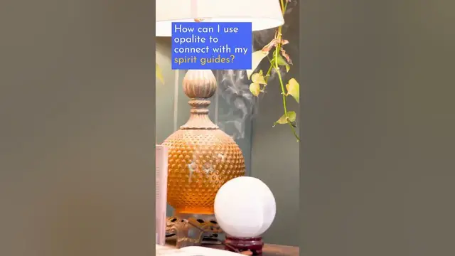 Video thumbnail for How can I use opalite to connect with my spirit guides