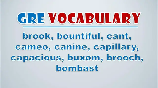 Video thumbnail for GRE Vocabulary: Brook, Bountiful, Cant, Cameo, Canine, Capillary, Capacious, Buxom, Brooch