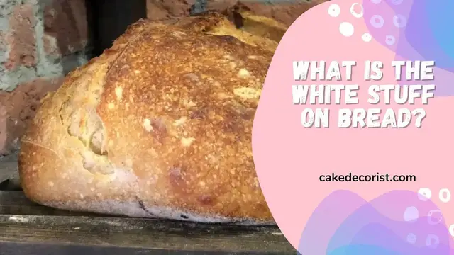 Video thumbnail for What Is The White Stuff On Bread