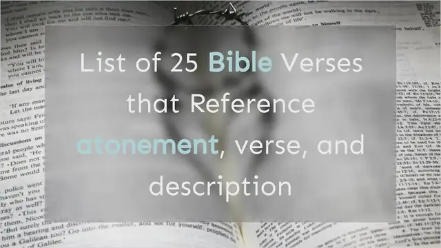 Video thumbnail for Atonement: Bible Verses about Atonement