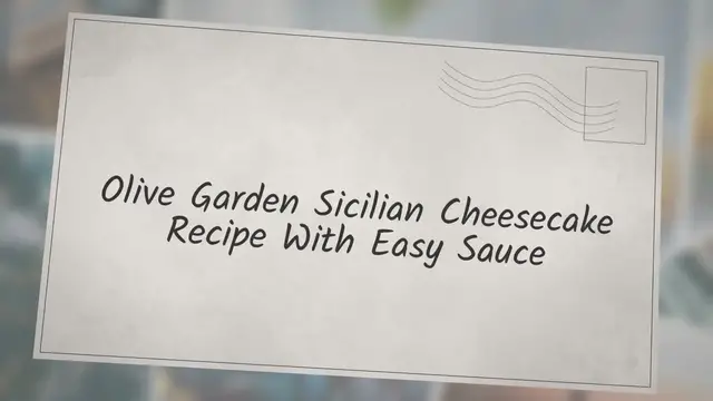 'Video thumbnail for Olive Garden Sicilian Cheesecake Recipe With Easy Sauce'