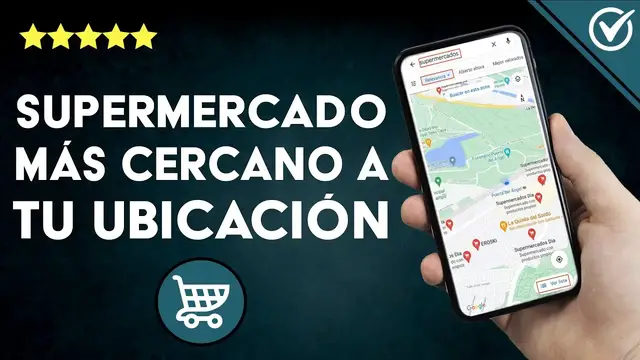 Video thumbnail for ¿Cómo encontrar el SUPERMERCADO más cercano a tu ubicación?