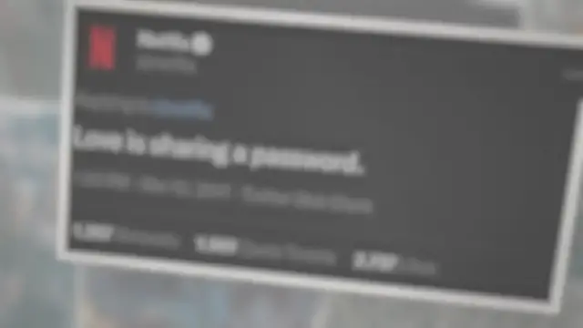 Video thumbnail for Netflix ‘Love is Sharing a Password’ Tweet
