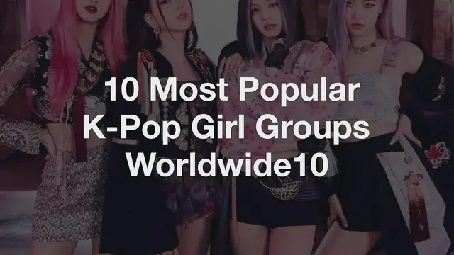 'Video thumbnail for The Top 10 Most Popular K-Pop Girl Groups Worldwide'