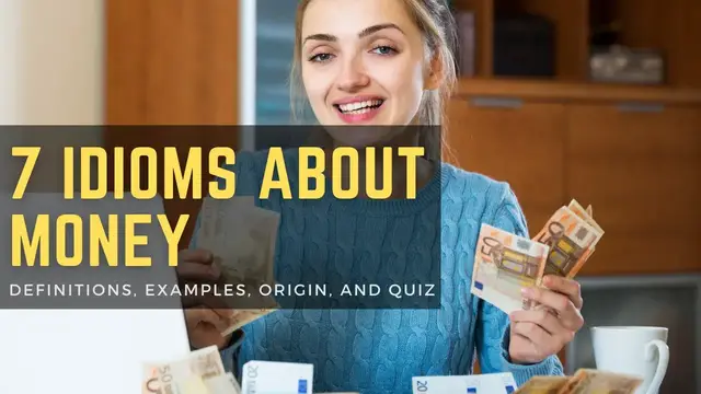 Video thumbnail for 7 Money Expressions and Idioms | Build Your Vocabulary