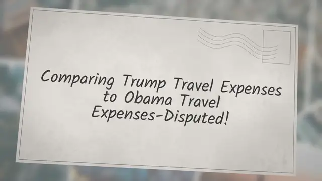 Video thumbnail for Comparing Trump Travel Expenses to Obama Travel Expenses-Disputed!
